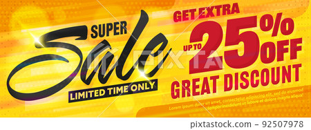 Super sale banner template. Get extra up to 25 percent off. Limited time great discount vector illustration. Marketing promotion campaign in social media Super sale banner template. Get extra up to 25 percent off. Limited time great discount vector illustration. Marketing promotion campaign in social media 92507978