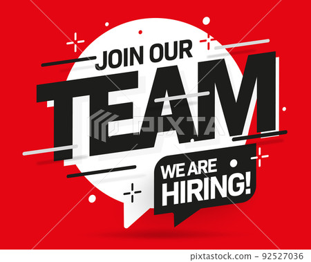 Join our team advertising banner design. Jon vacancy offer promotion poster. We are hiring announcement sticker template vector illustration 92527036