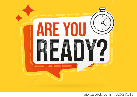 Info banner template. Speech bubble with are you ready text and stopwatch. Business, marketing and advertising vector illustration 92527113