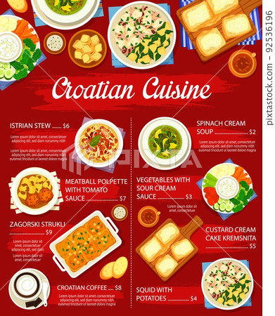 Croatian food menu with dishes, lunch and dinner restaurant meals, vector poster. Croatia cuisine traditional squid with potatoes, Istrian stew and custard cream cake kremsnita with Croatian coffee Croatian food menu with dishes, lunch and dinner restaurant meals, vector poster. Croatia cuisine traditional squid with potatoes, Istrian stew and custard cream cake kremsnita with Croatian coffee 92536196