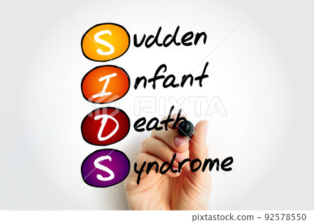 SIDS Sudden Infant Death Syndrome - sudden unexplained death of a child of less than one year of age, acronym text with marker SIDS Sudden Infant Death Syndrome - sudden unexplained death of a child of less than one year of age, acronym text with marker 92578550