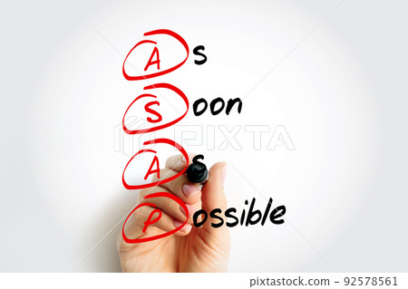 ASAP - As Soon As Possible acronym, business concept background ASAP - As Soon As Possible acronym, business concept background 92578561