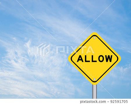 Yellow transportation sign with word allow on blue color sky background Yellow transportation sign with word allow on blue color sky background 92591705