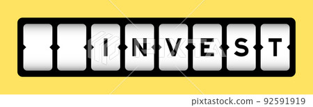 Black color in word invest on slot banner with yellow color background Black color in word invest on slot banner with yellow color background 92591919