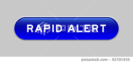 Blue color capsule shape button with word rapid alert on gray background Blue color capsule shape button with word rapid alert on gray background 92591930