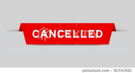 Red color inserted label with word cancelled on gray background Red color inserted label with word cancelled on gray background 92591982
