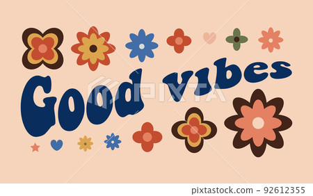 Good vibes.Motivational lettering in retro groove style Good vibes.Motivational lettering in retro groove style 92612355
