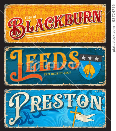 Blackburn, Leeds, Preston, UK England travel stickers and city plates, vector luggage tags. Britain destination tin signs, cities and tourism places vintage cards or vacation voyage banners Blackburn, Leeds, Preston, UK England travel stickers and city plates, vector luggage tags. Britain destination tin signs, cities and tourism places vintage cards or vacation voyage banners 92724756