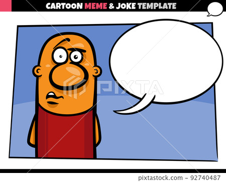 cartoon meme template with speech balloon and comic man 92740487