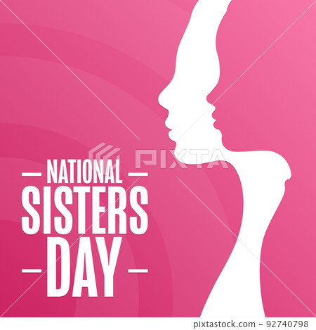 National Sisters Day. Holiday concept. Template for background, banner, card, poster with text National Sisters Day. Holiday concept. Template for background, banner, card, poster with text 92740798