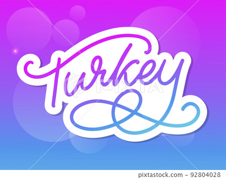 Turkey Lettering. Handwritten name of the country. Vector design template. Turkey Lettering. Handwritten name of the country. Vector design template. 92804028