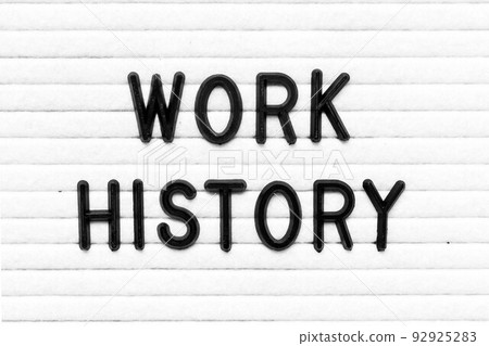 Black color letter in word work history on white felt board background Black color letter in word work history on white felt board background 92925283