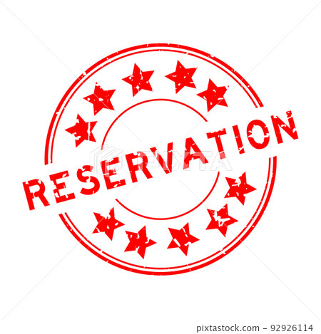 Grunge red reservation word with star icon round rubber seal stamp on white background Grunge red reservation word with star icon round rubber seal stamp on white background 92926114