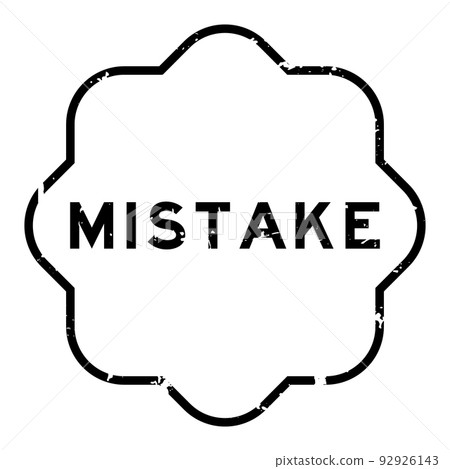 Grunge black mistake word rubber seal stamp on white background 92926143