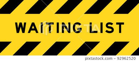 Yellow and black color with line striped label banner with word waiting list 92962520