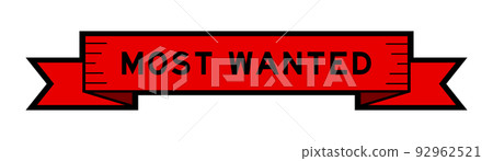 Ribbon label banner with word most wanted in red color on white background Ribbon label banner with word most wanted in red color on white background 92962521