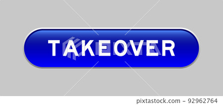 Blue color capsule shape button with word takeover on gray background Blue color capsule shape button with word takeover on gray background 92962764