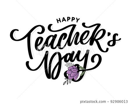 Handlettering Happy Teacher's Day. Vector illustration Great holiday gift card for the Teacher's Day. Handlettering Happy Teacher's Day. Vector illustration Great holiday gift card for the Teacher's Day. 92986013