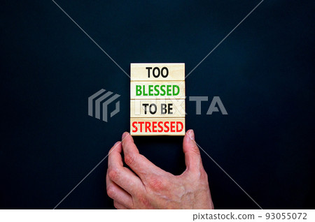 Too blessed to be stressed symbol. Concept words Too blessed to be stressed on wooden blocks. Beautiful black table black background. Psychological and too blessed to be stressed concept. Copy space. Too blessed to be stressed symbol. Concept words Too blessed to be stressed on wooden blocks. Beautiful black table black background. Psychological and too blessed to be stressed concept. Copy space. 93055072
