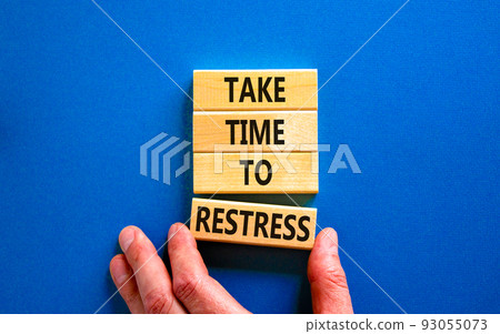 Take time to restress symbol. Concept words Take time to restress on wooden blocks. Beautiful blue table blue background. Psychological business and take time to restress concept. Copy space. Take time to restress symbol. Concept words Take time to restress on wooden blocks. Beautiful blue table blue background. Psychological business and take time to restress concept. Copy space. 93055073