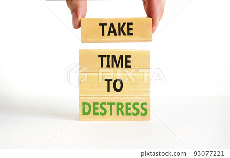 Take time to destress symbol. Concept words Take time to destress on wooden blocks. Beautiful white table white background. Psychological business and take time to destress concept. Copy space. Take time to destress symbol. Concept words Take time to destress on wooden blocks. Beautiful white table white background. Psychological business and take time to destress concept. Copy space. 93077221