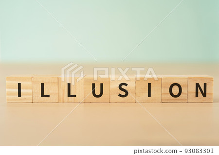 Image of hallucination / illusion | Block written as "ILLUSION" Image of hallucination / illusion | Block written as "ILLUSION" 93083301