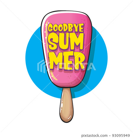 vector goodbye summer vector concept illustration with cartoon funny hand drawn pink ice cream isolated on white. End of summer funky doodle label or background 93095949