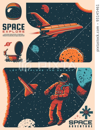 Astronaut in outer space. Spaceship in galaxy retro posters with shuttle spacecraft, solar system planets, astronaut wearing spacesuit and flying in outerspace, planetary rover, artificial satellite Astronaut in outer space. Spaceship in galaxy retro posters with shuttle spacecraft, solar system planets, astronaut wearing spacesuit and flying in outerspace, planetary rover, artificial satellite 93145461