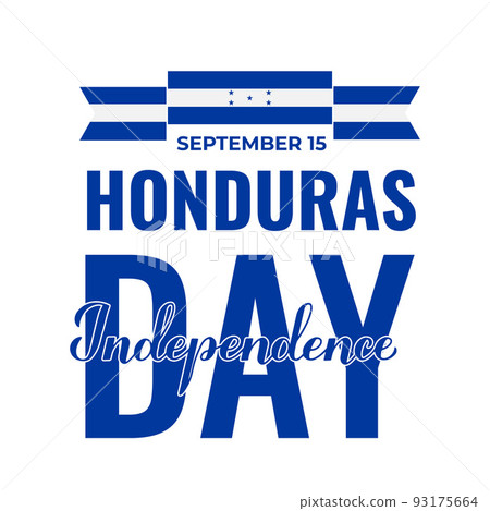 Honduras Independence Day  typography poster. National holiday celebrated on September 15. Vector template for banner, greeting card, flyer, etc 93175664