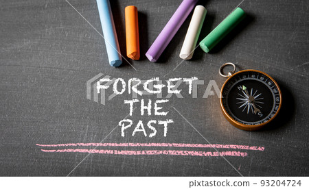 Forget the past written on the chalk board 93204724