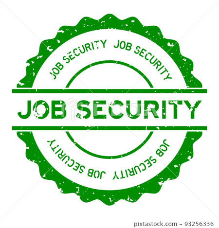 Grunge green job security word round rubber seal stamp on white background 93256336
