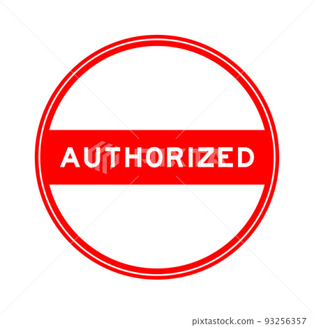 Red color round seal sticker in word authorized on white background Red color round seal sticker in word authorized on white background 93256357
