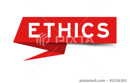 Red color speech banner with word ethics on white background Red color speech banner with word ethics on white background 93256365