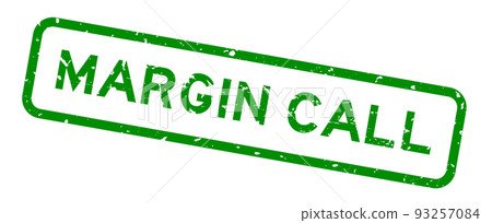 Grunge green margin call word square rubber seal stamp on white background 93257084