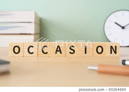 Image of an opportunity/case/event | A desk with a block written "OCCASION" 93264984