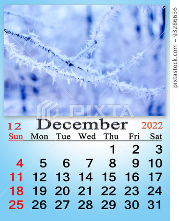 calendar for December 2022 with picture of with tree branch covered with frost calendar for December 2022 with picture of with tree branch covered with frost 93286636