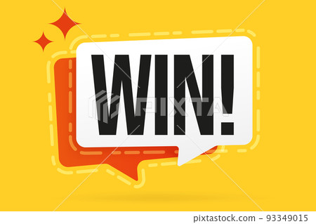 Win concept. Info banner template. Speech bubble with inspiration quote. Victory and luck, jackpot, chance, success and fortune opportunity vector illustration 93349015