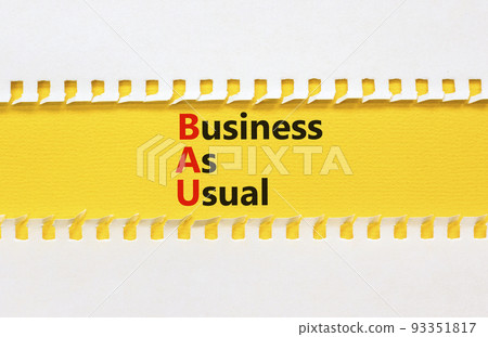 BAU business as usual symbol. Concept words BAU business as usual on yellow paper on a beautiful white background. Business and BAU business as usual concept. Copy space. BAU business as usual symbol. Concept words BAU business as usual on yellow paper on a beautiful white background. Business and BAU business as usual concept. Copy space. 93351817