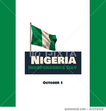 Illustration of national flag with nigeria independence day text on white background, copy space 93358428