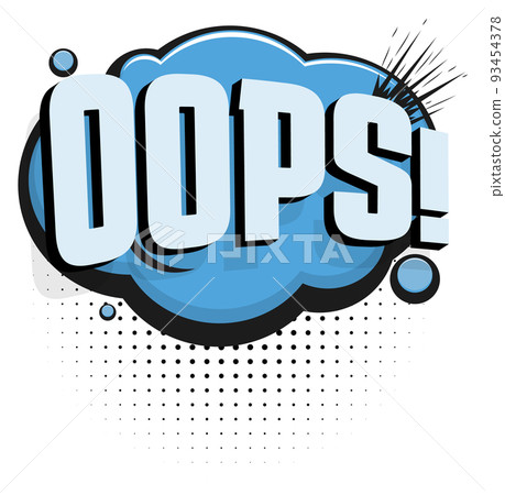 Oops message in blue cloud with halftone comic shadow Oops message in blue cloud with halftone comic shadow 93454378