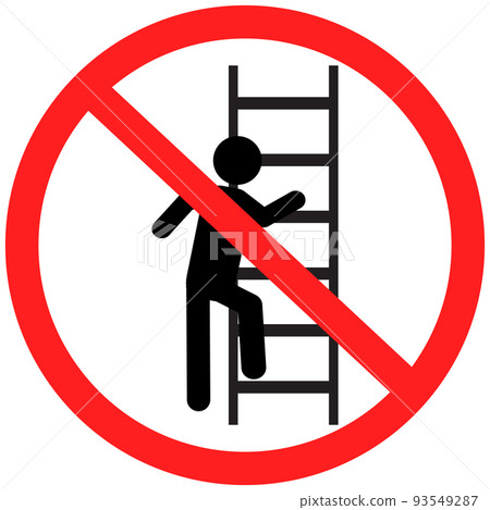 Do not use ladder sign. no ladders. prohibition sign with ladder and climbing person. flat style. Do not use ladder sign. no ladders. prohibition sign with ladder and climbing person. flat style. 93549287