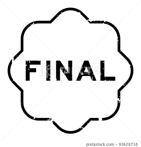 Grunge black final word rubber seal stamp on white background Grunge black final word rubber seal stamp on white background 93628718