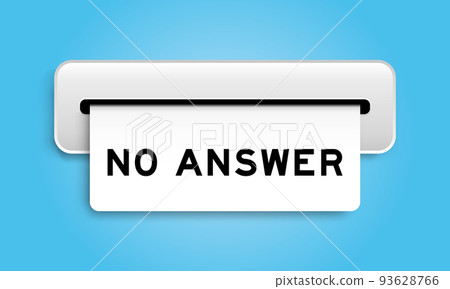 White coupon banner with word no answer from machine on blue color background 93628766
