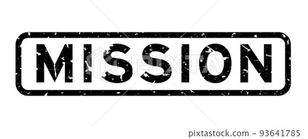 Grunge black mission word square rubber seal stamp on white background Grunge black mission word square rubber seal stamp on white background 93641785
