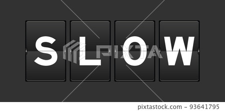 Black color analog flip board with word slow on gray background 93641795