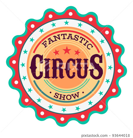 Round show event sticker. Circus vintage logo Round show event sticker. Circus vintage logo 93644018
