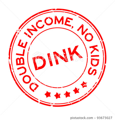 Grunge red DINK Double income no kids word round rubber seal stamp on white background 93673027
