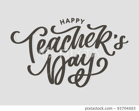 Handlettering Happy Teacher's Day. Vector illustration Great holiday gift card for the Teacher's Day. Handlettering Happy Teacher's Day. Vector illustration Great holiday gift card for the Teacher's Day. 93704883