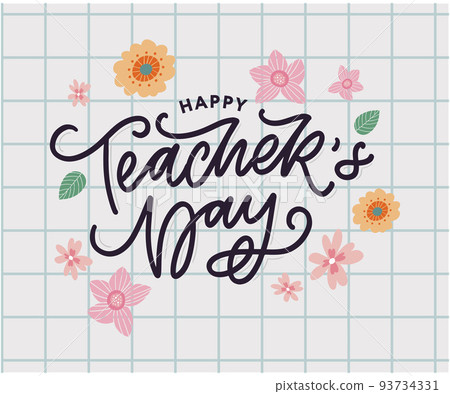 Handlettering Happy Teacher's Day. Vector illustration Great holiday gift card for the Teacher's Day. Handlettering Happy Teacher's Day. Vector illustration Great holiday gift card for the Teacher's Day. 93734331