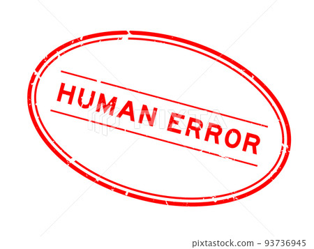 Grunge red human error word oval rubber seal stamp on white background Grunge red human error word oval rubber seal stamp on white background 93736945